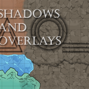 Shadows and Overlays